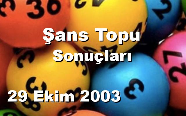 Şans Topu detay bilgiler 29/10/2003