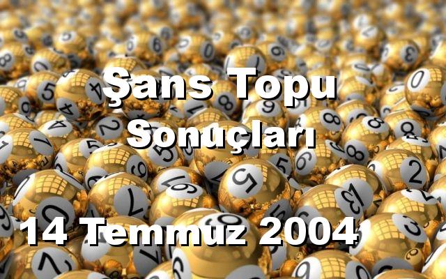 Şans Topu detay bilgiler 14/07/2004