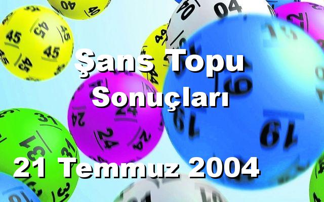 Şans Topu detay bilgiler 21/07/2004