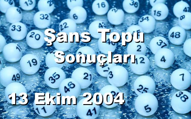 Şans Topu detay bilgiler 13/10/2004