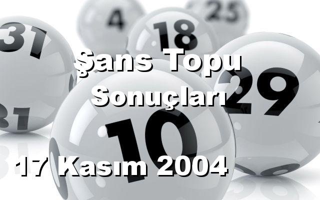 Şans Topu detay bilgiler 17/11/2004