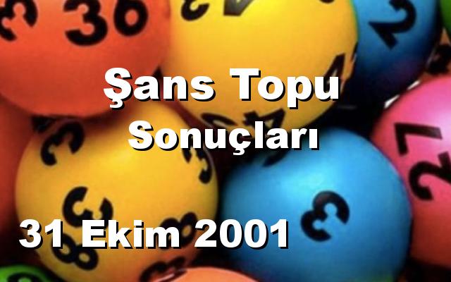 Şans Topu detay bilgiler 31/10/2001