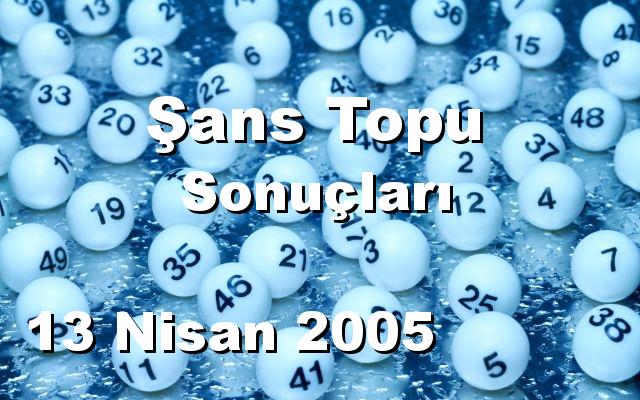 Şans Topu detay bilgiler 13/04/2005