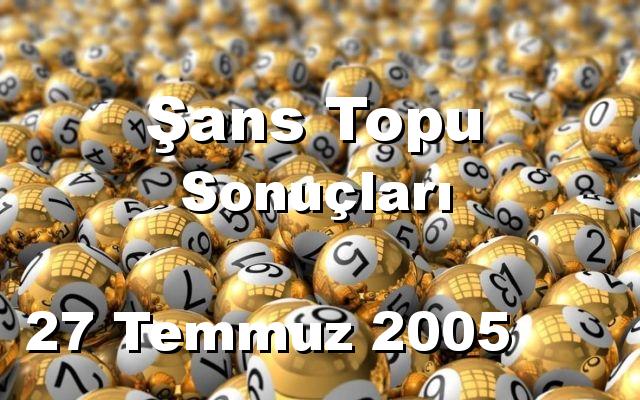 Şans Topu detay bilgiler 27/07/2005