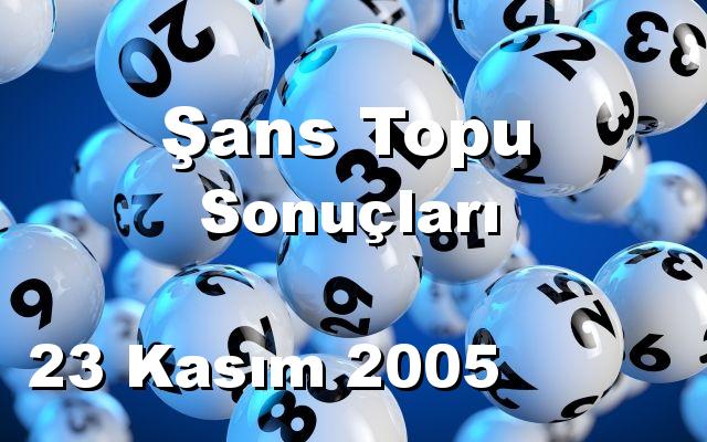 Şans Topu detay bilgiler 23/11/2005