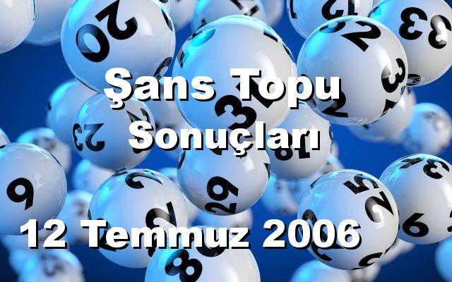 Şans Topu detay bilgiler 12/07/2006