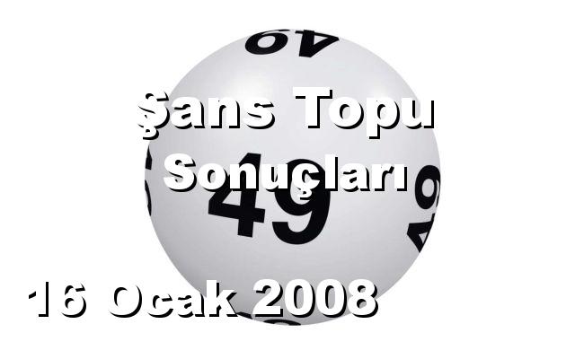 Şans Topu detay bilgiler 16/01/2008