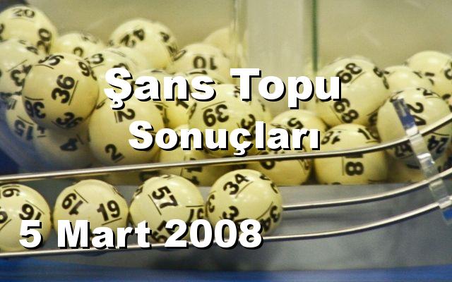 Şans Topu detay bilgiler 05/03/2008