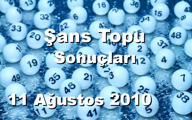 Şans Topu detay bilgiler 11/08/2010