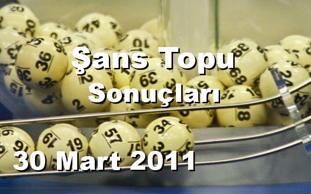 Şans Topu detay bilgiler 30/03/2011