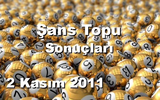 Şans Topu detay bilgiler 02/11/2011