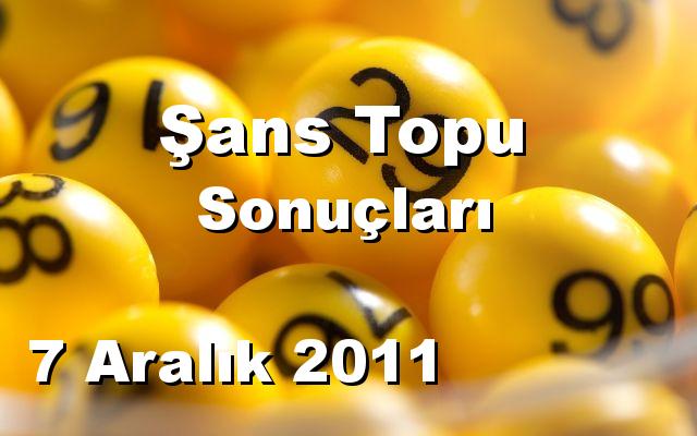 Şans Topu detay bilgiler 07/12/2011