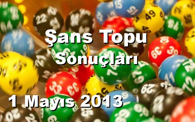 Şans Topu detay bilgiler 01/05/2013