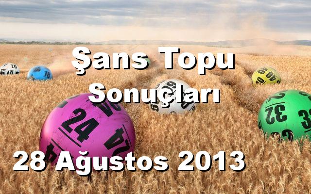 Şans Topu detay bilgiler 28/08/2013