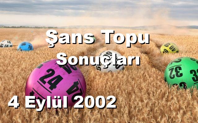 Şans Topu detay bilgiler 04/09/2002