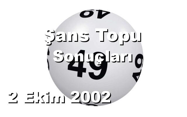 Şans Topu detay bilgiler 02/10/2002