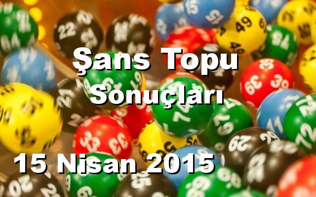 Şans Topu detay bilgiler 15/04/2015