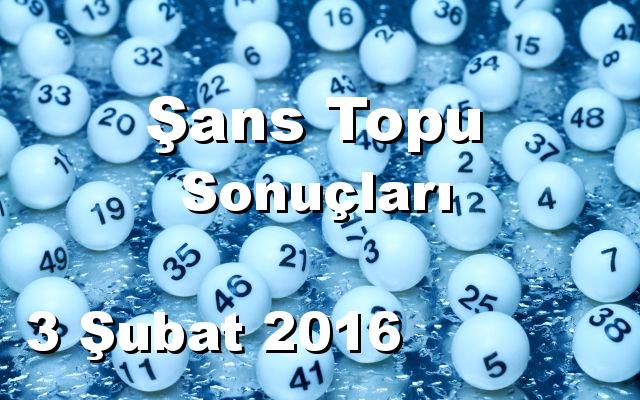 Şans Topu detay bilgiler 03/02/2016