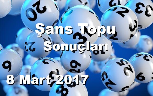 Şans Topu detay bilgiler 08/03/2017