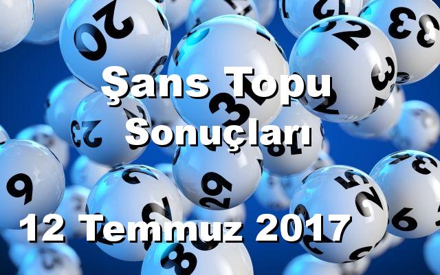 Şans Topu detay bilgiler 12/07/2017