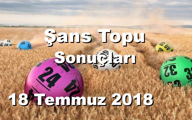 Şans Topu detay bilgiler 18/07/2018