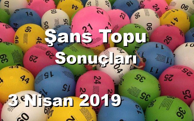 Şans Topu detay bilgiler 03/04/2019