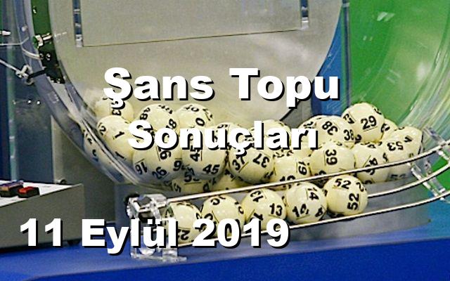 Şans Topu detay bilgiler 11/09/2019