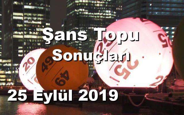 Şans Topu detay bilgiler 25/09/2019