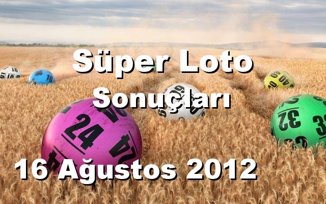 Süper Loto detay bilgiler 16/08/2012