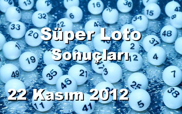 Süper Loto detay bilgiler 22/11/2012