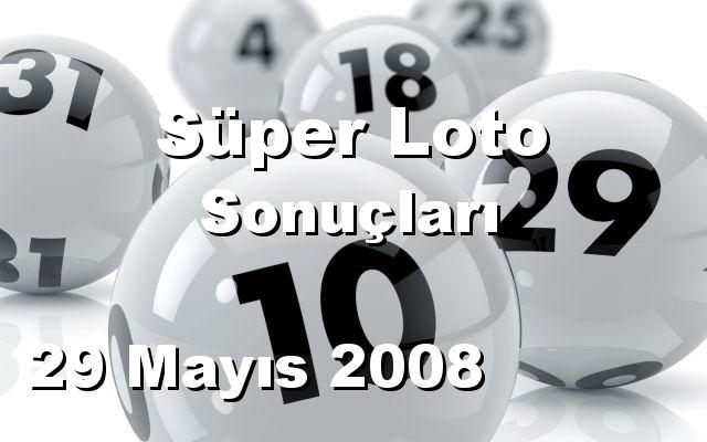 Süper Loto detay bilgiler 29/05/2008