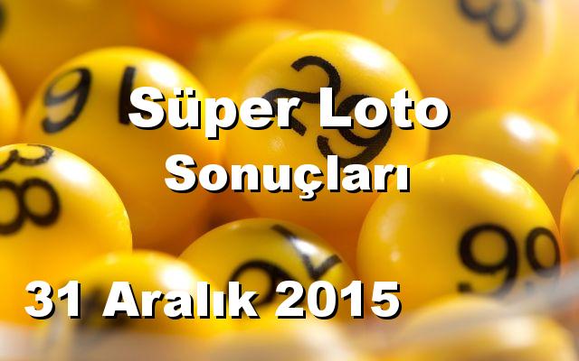 Süper Loto detay bilgiler 31/12/2015