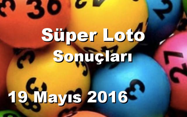 Süper Loto detay bilgiler 19/05/2016