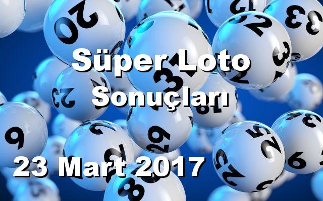 Süper Loto detay bilgiler 23/03/2017