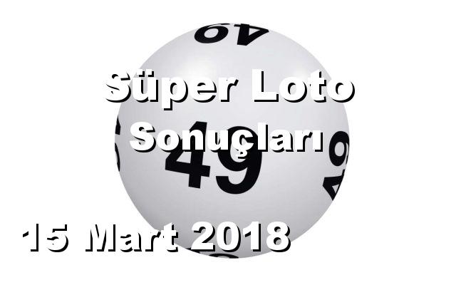 Süper Loto detay bilgiler 15/03/2018