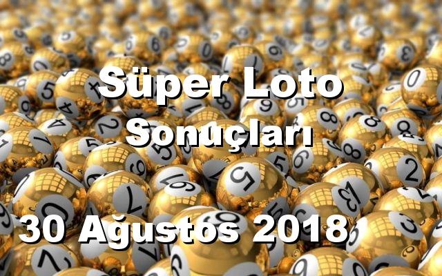 Süper Loto detay bilgiler 30/08/2018